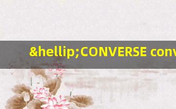 …CONVERSE conversely